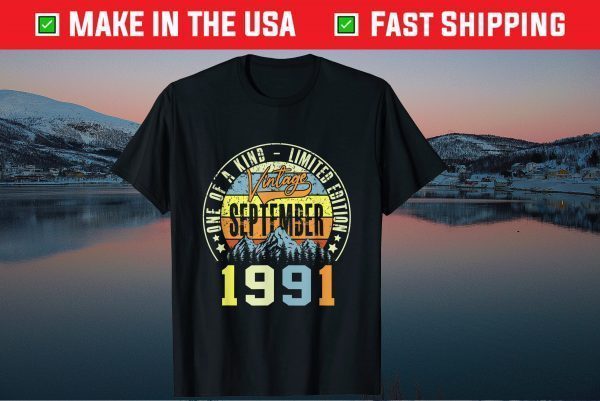 30th Birthday Limited Edition Vintage September 1991 Tee Shirts