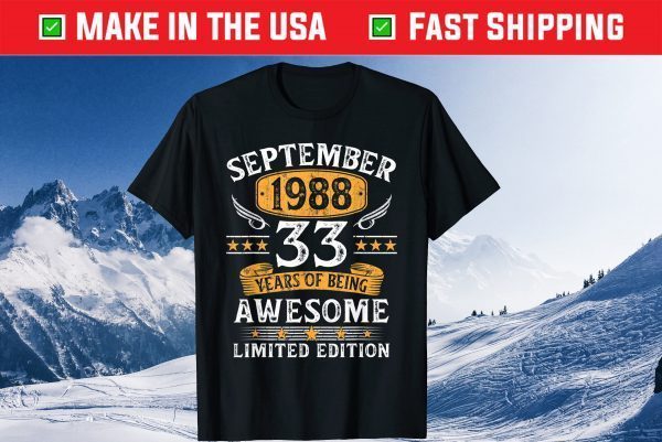 33 Years Old Birthday Vintage September 1988 Limited Edition Gift T-Shirts