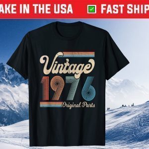 45th Birthday Born in 1976 Tee Shirt