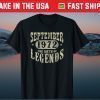 49 Years 49th Birthday September 1972 Birthday Of Legend Gift T-Shirt