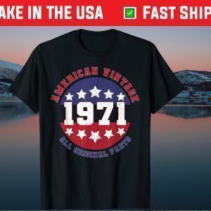 50th Birthday Patriot USA flag Vintage 1971 Original Parts Classic T-Shirt