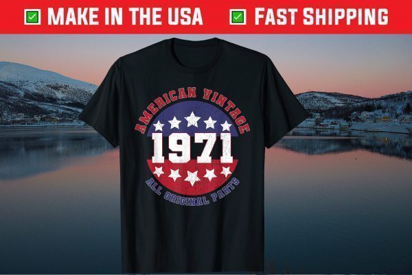 50th Birthday Patriot USA flag Vintage 1971 Original Parts Classic T-Shirt