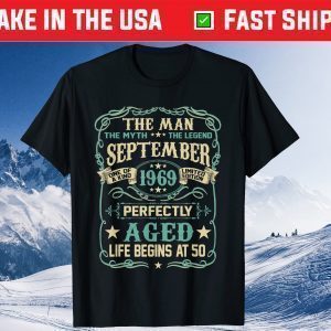 50th Birthday The Man Myth Legend SEPTEMBER 1969 Classic T-Shirt