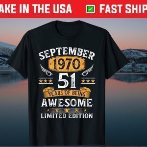 51 Years Old Birthday Vintage September 1970 Limited Edition Classic T-Shirt