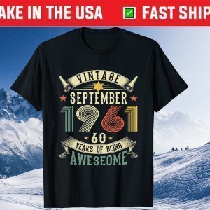 60th Birthday Vintage 60 Years Old Born In September 1961 Tee Shirt