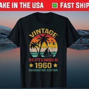 60th Birthday Vintage September 1960 Quarantine Edition Classic T-Shirt