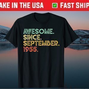 66 Years Old Awesome September 1955 66th Birthday Tee Shirts