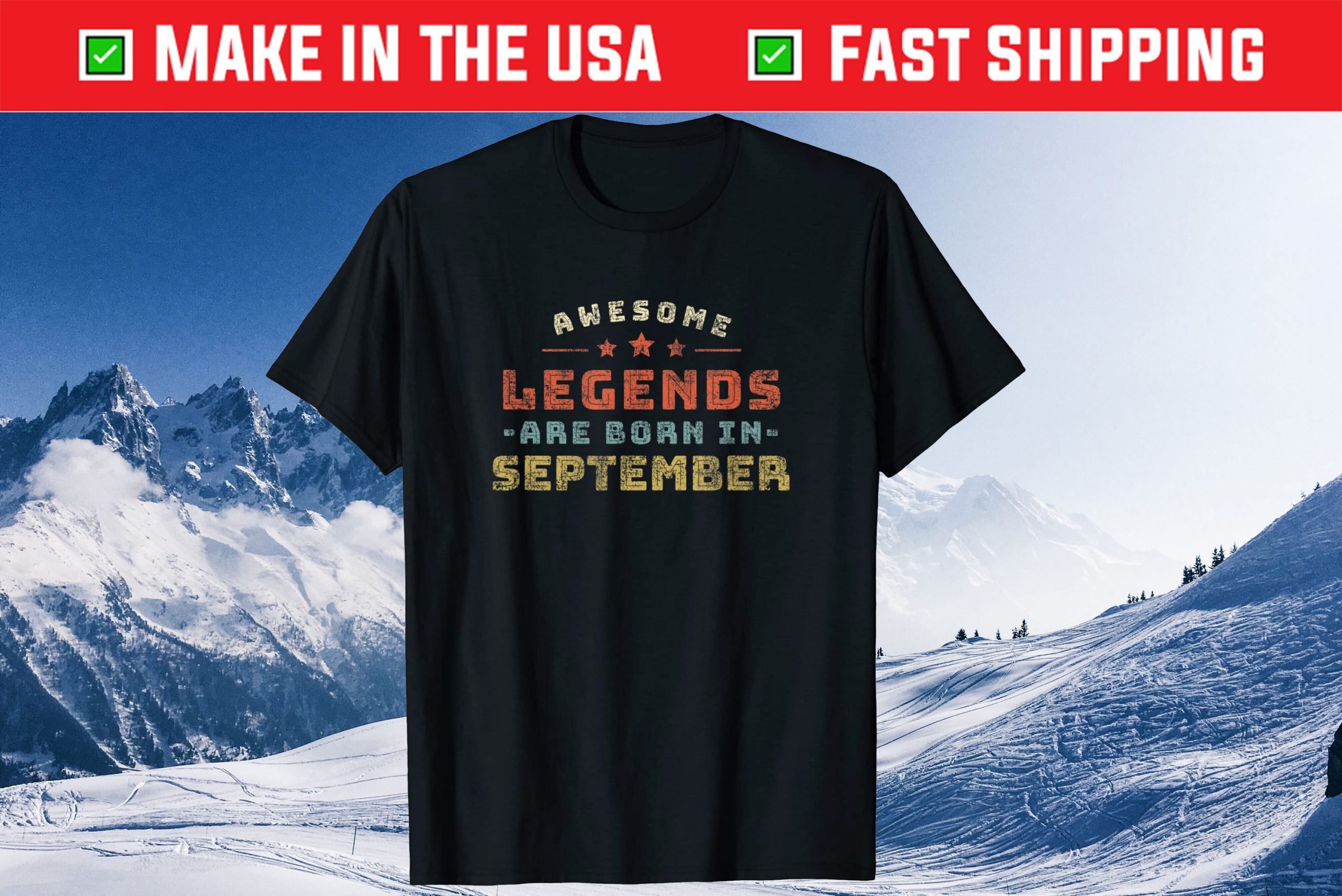 Awesome Legends Are Born In September Birthday Present Gift T-Shirt