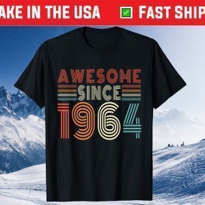 Awesome Since 1964 57th Birthday 57 Years Old Classic T-Shirt