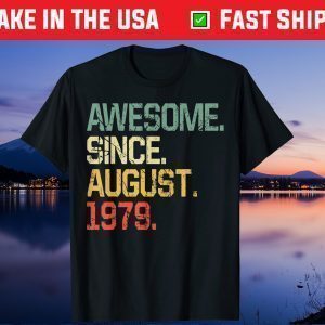 Awesome Since August 1979 41 Years Old Us 2021 T-Shirt