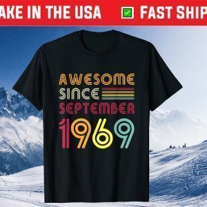 Awesome Since September 1969 52nd Birthday 52 Years Old Classic T-Shirt