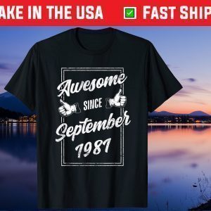 Awesome Since September 1981 40th Birthday 40 Years Old US 2021 Shirt