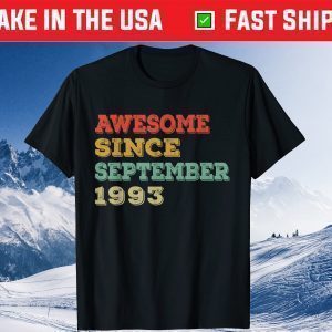 Awesome Since September 1993 28th Birthday 28 Years Old Tee Shirt