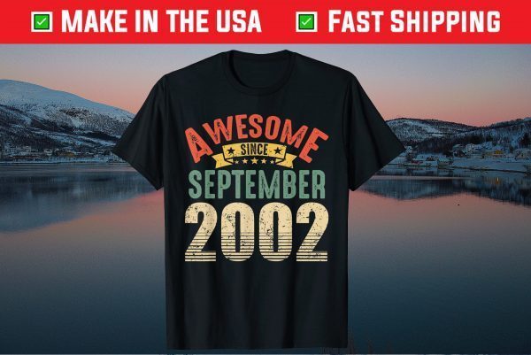 Awesome Since September 2002 19 Year Old 19th Birthday Gift Shirts