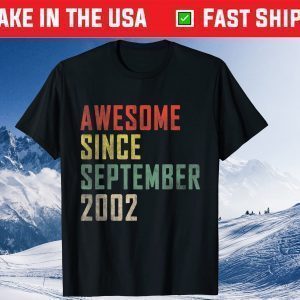 Awesome Since September 2002 19th Birthday 19 Years Old Tee Shirt