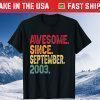 Awesome Since September 2003 18th Birthday 18 Years Old Gift T-Shirt