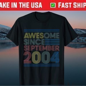 Awesome Since September 2004 birthday 17th Birthday Tee Shirts