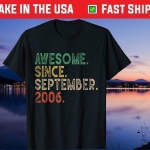 Awesome Since September 2006 15th Birthday 15 Years Old Unisex Shirt