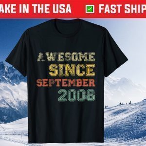 Awesome Since September 2008 13th Years Old Birthday Tee Shirt