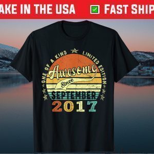 Awesome Since September 2017 4th Birthday 4 Years Old Tee Shirts