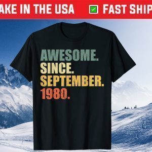 Awesome since September 1980 41th Birthday Gift T-Shirt