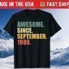 Awesome since September 1988 33th Birthday Unisex Shirt