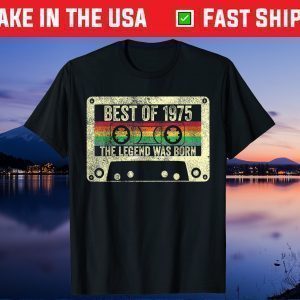 Beset Of 1975 The Legend Was Born 46th Birthday Cassette Tape Unisex T-Shirt