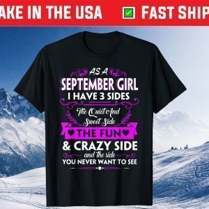 Birthday - Three Sides September Girl Gift Shirt