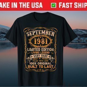 Born In September 1981 Vintage 40th Birthday 40 Years Old Gift Shirt