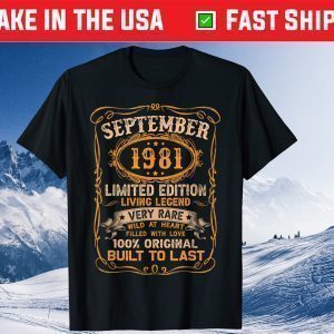 Born In September 1981 Vintage 40th Birthday 40 Years Old Gift Shirt