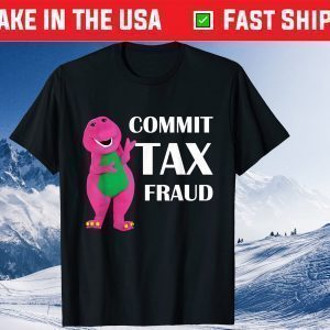 Commit Tax Fraud Classic T-Shirt