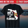 Don't F.auci My Floridas Flag Classic Shirt