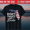 Don't Fauci My Florida Official T-Shirt