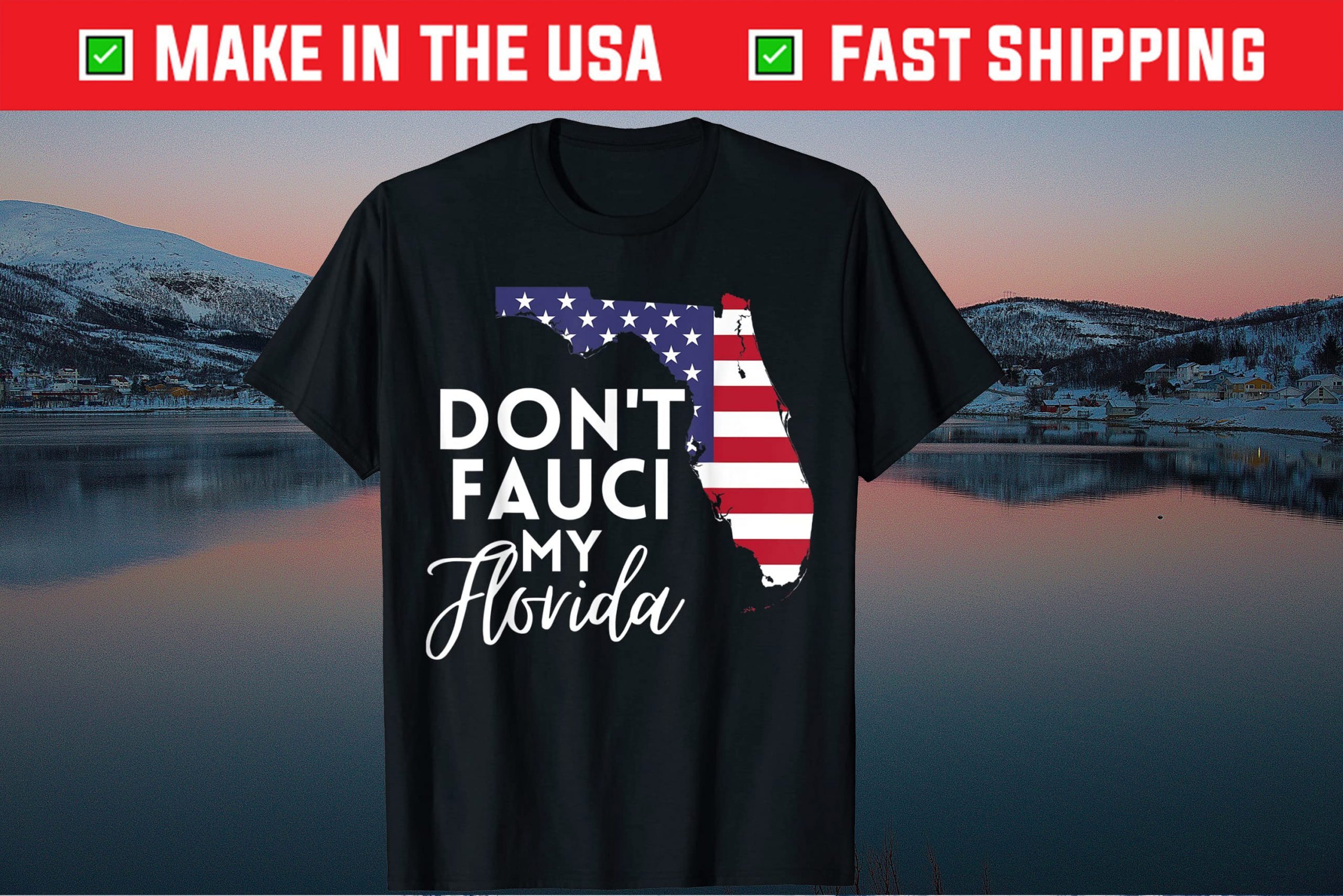 Don’t Fauci My Florida Official T-Shirt Don't Fauci My Florida Official T-Shirt