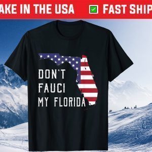 Don't Fauci My Florida Flag Vintage Tee Shirt