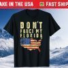 Don't Fauci My Florida Unisex Shirt