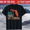 Don't Fauci My Florida Shirts