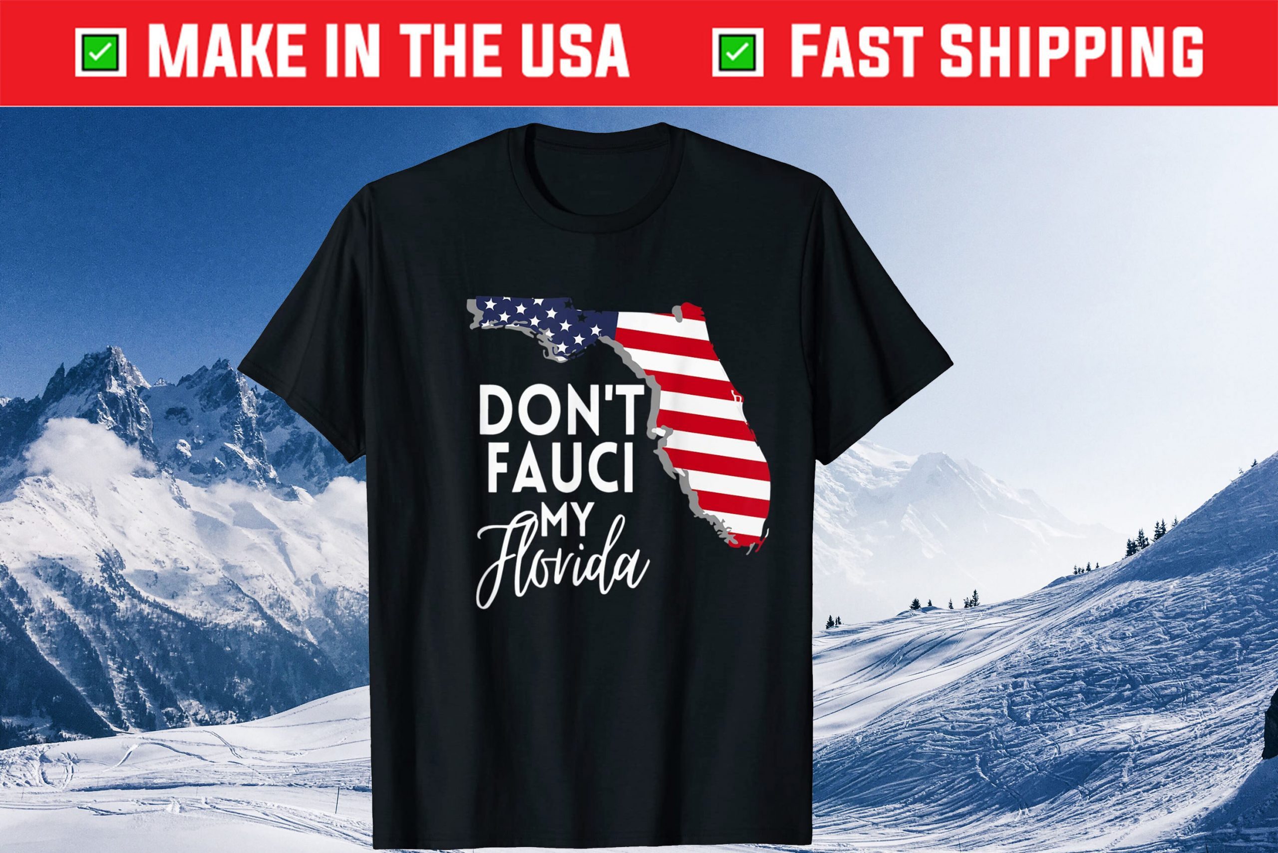 Don’t Fauci My Florida Shirt T-Shirt Don't Fauci My Florida Shirt T-Shirt