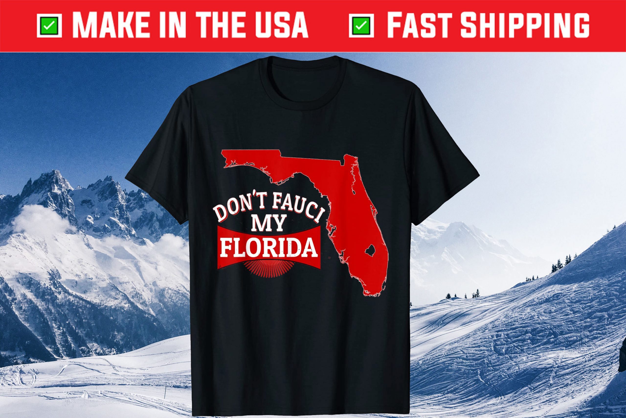 Don’t Fauci My Florida Us Flag 2021 Shirt Don't Fauci My Florida Us Flag 2021 Shirt