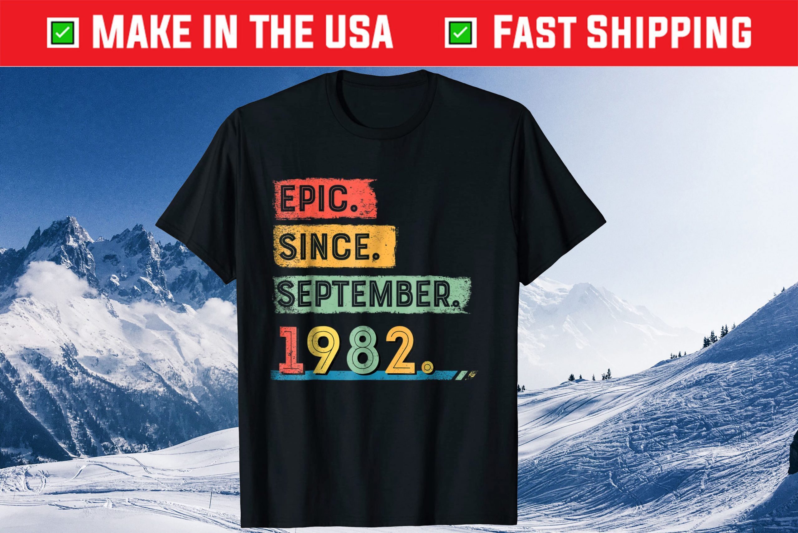 Epic Since September 1982 36th Birthday Gift T-Shirt Epic Since September 1982 36th Birthday Gift T-Shirt