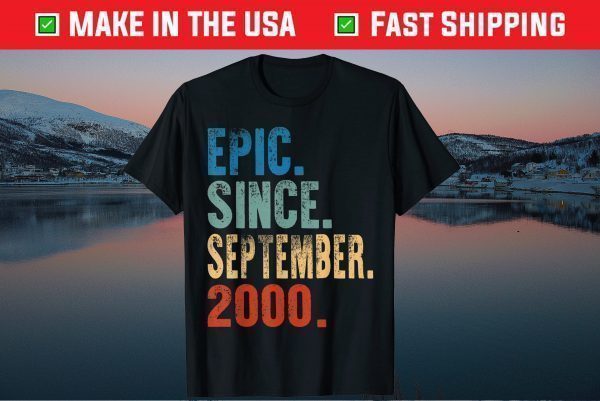 Epic Since september 2000 21th Birthday 21 Years Old Gift T-Shirt