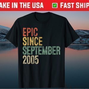 Fun Epic Since September 2005 15th Birthday 15 Year Old Classic Shirt