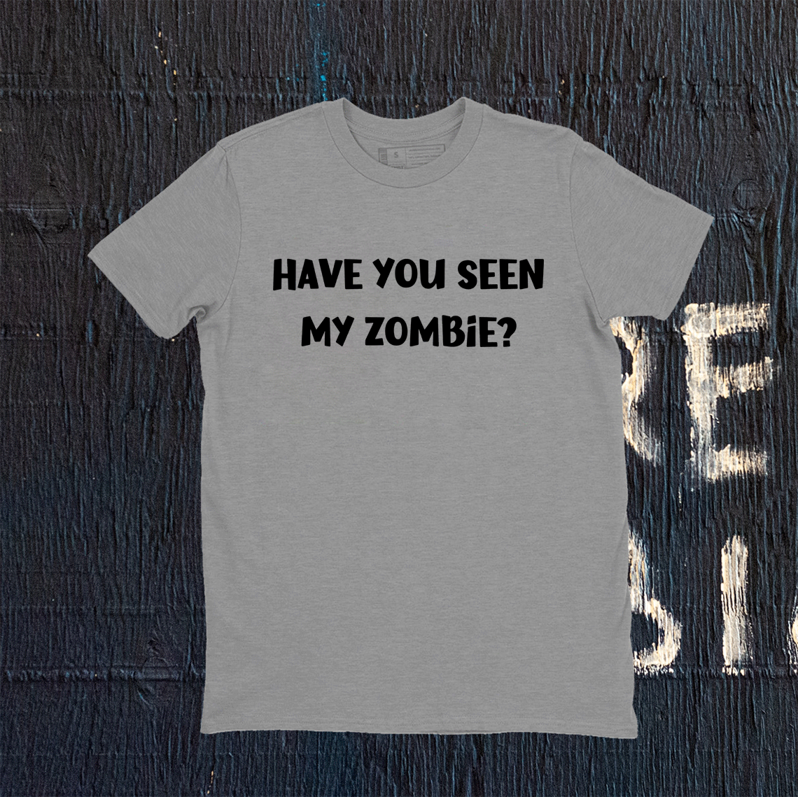 Have you seen my zombie funny zombie tee shirt