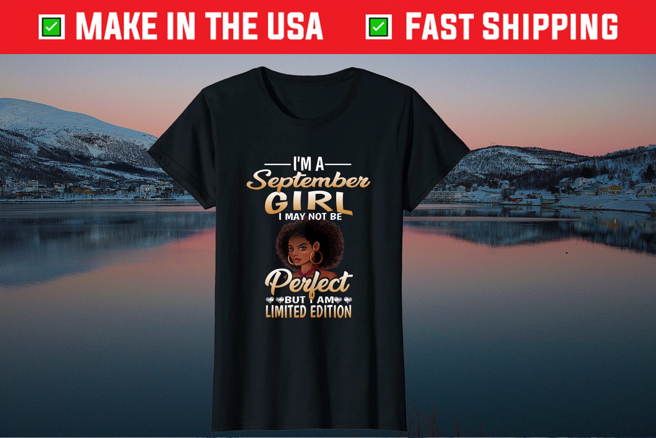 I Am A September Girl I May Not Be Perfect Birthday Back Gift T-Shirt