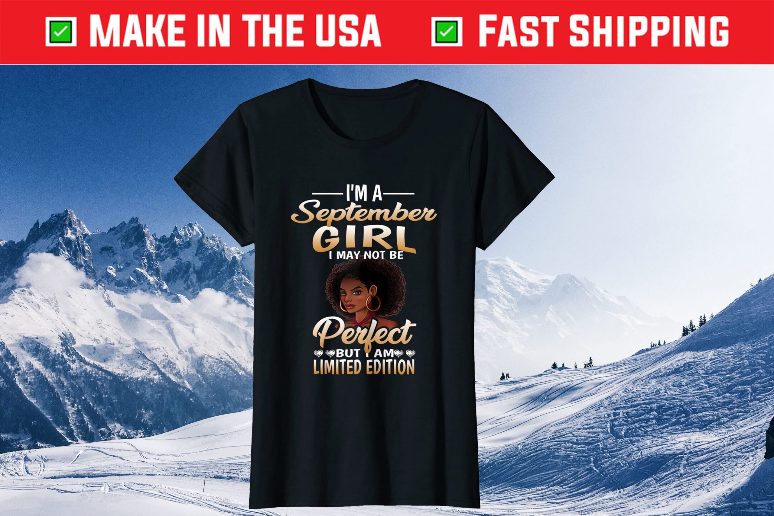 I Am A September Girl I May Not Be Perfect Birthday Back Gift T-Shirt
