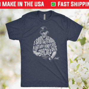 I Kind Of Just Blacked Out Tee Shirt