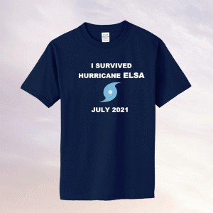 I Survived Hurricane Elsa July 2021 Tee Shirt