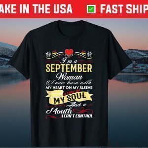 I'm A September Girl Birthday Virgo Classic T-Shirt