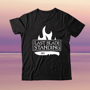 Last Blade Standing 2021 Tee Shirt