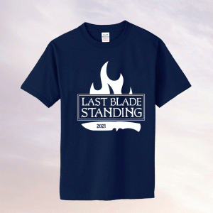 Last Blade Standing 2021 Tee Shirt